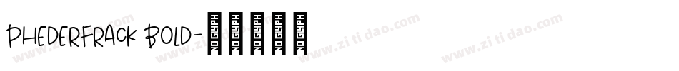 PhederFrack Bold字体转换